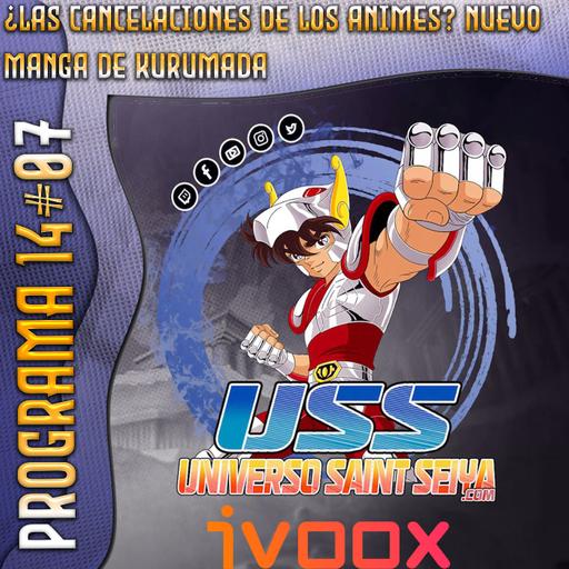 14x07 ¿Las cancelaciones de los animes? - Nuevo Manga de Kurumada