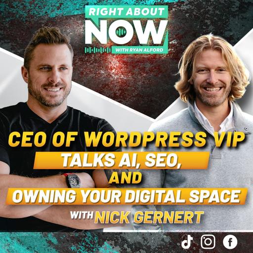 Nick Gernert, CEO of WordPress VIP, talks AI, SEO, and Owning Your Digital Space