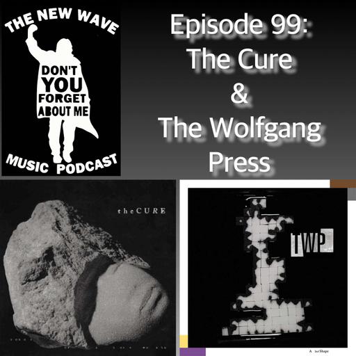 The Cure & The Wolfgang Press