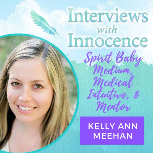 Episode 234: Bridging the Spiritual and Physical – Conversations with Spirit Babies Featuring Kelly Meehan