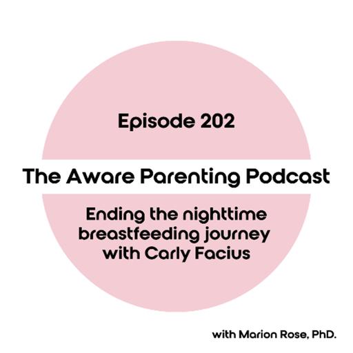 Episode 202: Ending the nighttime breastfeeding journey with Carly Facius