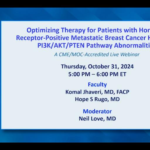 Hormone Receptor-Positive Metastatic Breast Cancer | Optimizing Therapy for Patients with Hormone Receptor-Positive Metastatic Breast Cancer Harboring PI3K/AKT/PTEN Pathway Abnormalities