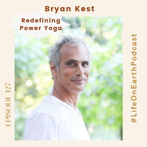 Bryan Kest: Redefining Power Yoga