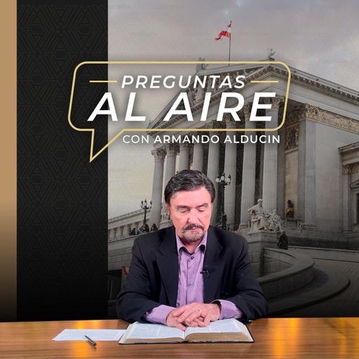 Preguntas al Aire | Participación cristiana en política sin comprometer principios bíblicos | Dr. Armando Alducin