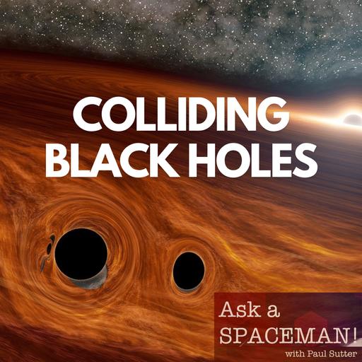 AaS! 236: How Exactly Do Black Holes Merge?