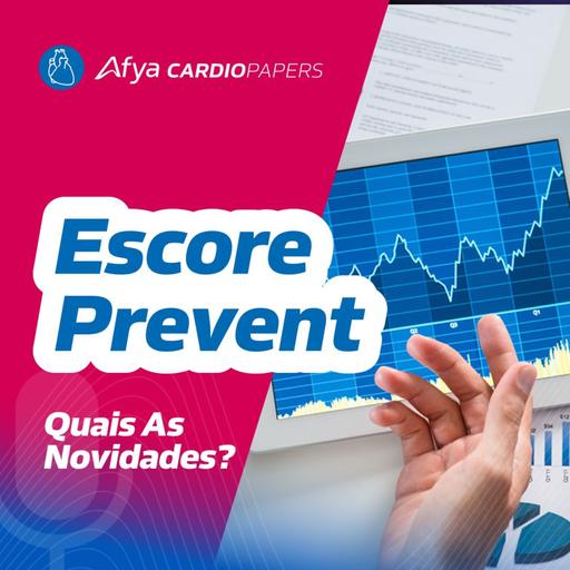 Escore Prevent - quais as novidades?