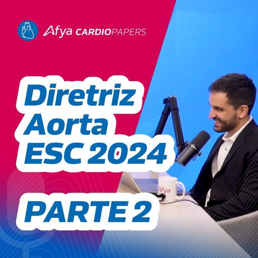 Diretriz Aorta - ESC 2024 - PARTE 2