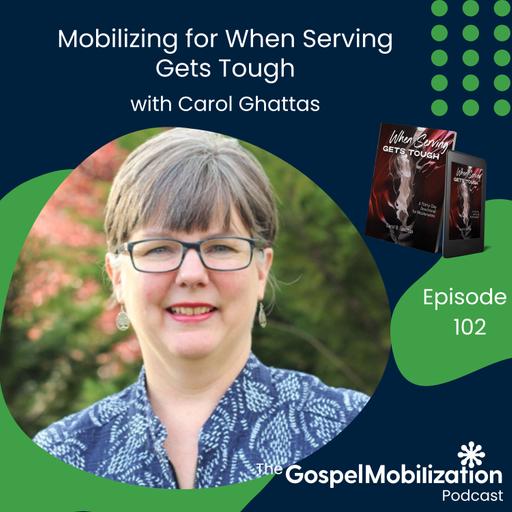 Mobilizing for When Serving Gets Tough