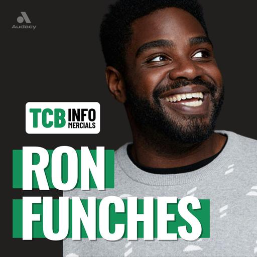 TCB Infomercial: Ron Funches