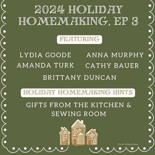 Holiday Homemaking 2024 | Ep 3