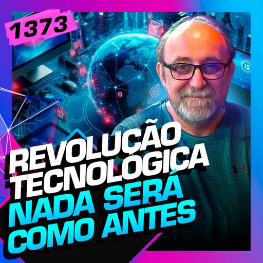 1373 - REVOLUÇÃO TECNOLÓGICA: NADA SERÁ COMO ANTES! - MIGUEL NICOLELIS