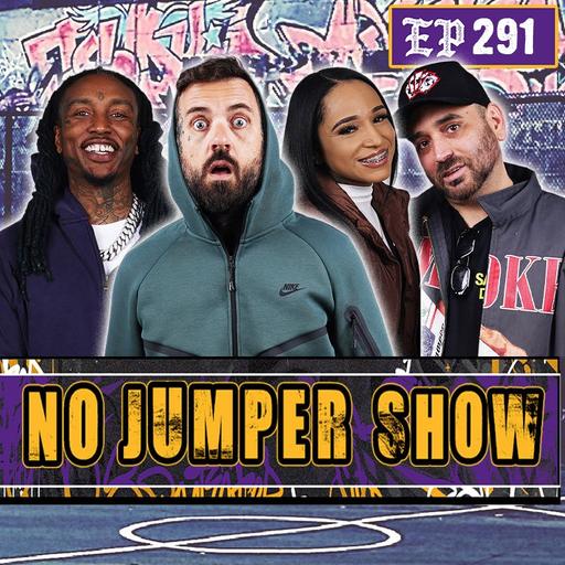 NJ Show #291: Adam Announces the End of an Era! Fousey Wants Smoke! J Mane Bullied Out of O Block