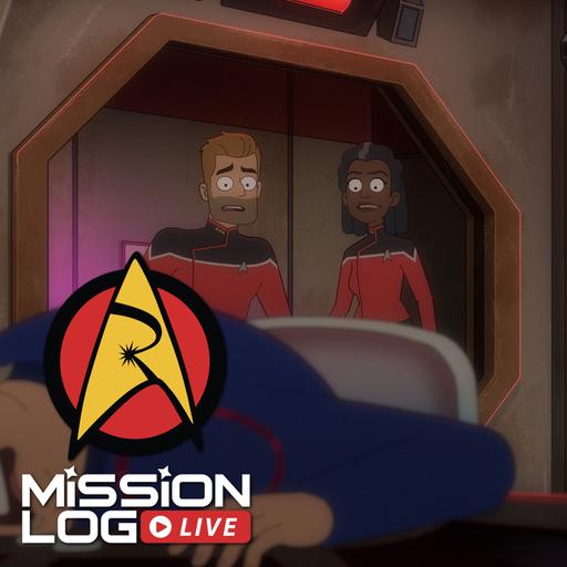 Mission Log Live: A Roddenberry Star Trek Podcast 244 - Lower Decks "Starbase 80"