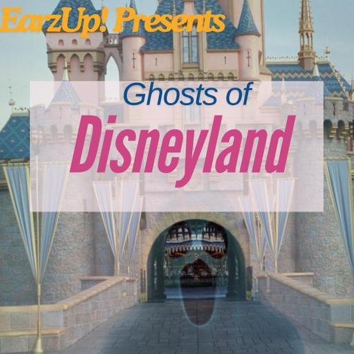 EarzUp! | Ghosts of Disneyland, Erik Takes the VIP Disneyland Tour