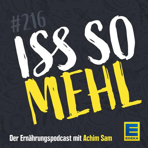 216: Mehl – Alles rund um den „Hidden Champion“ im Backregal