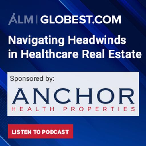 Navigating Headwinds in Healthcare Real Estate