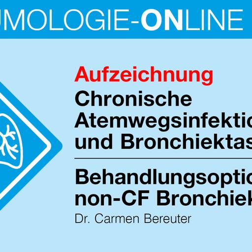 Moderne Behandlungsoptionen bei non-CF Bronchiektasien diskutiert von Dr. Valipour und Dr. Bereuter