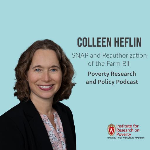 Colleen Heflin on SNAP and Reauthorization of the Farm Bill