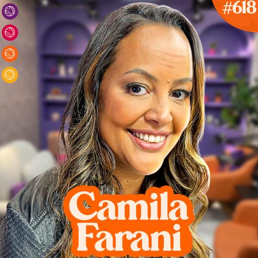 CAMILA FARANI - Venus Podcast #618