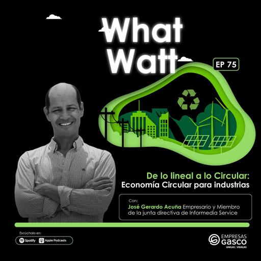 EP 75: De lo Lineal a lo Circular: Economía Circular para las industrias