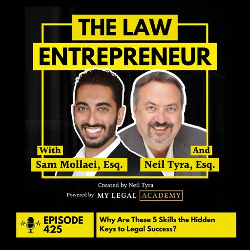 425. Why Are These 5 Skills the Hidden Keys to Legal Success?