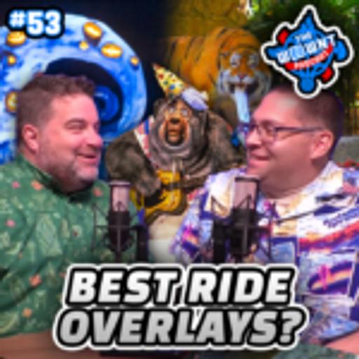 Best Attraction Overlays – The WDW News Today Podcast: Episode 53