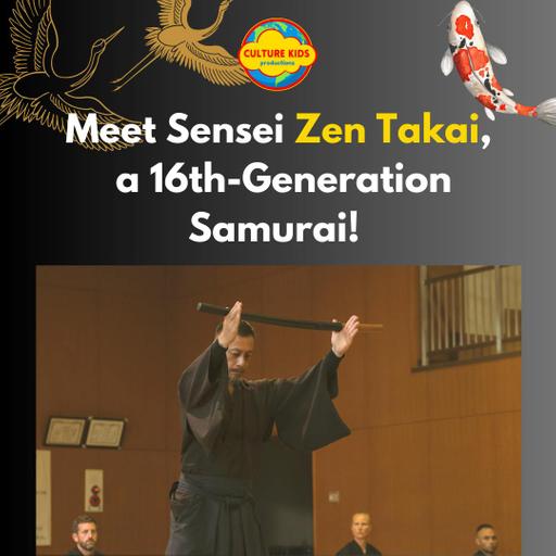 Meet Zen Takai, a 16th-Generation Samurai Master!