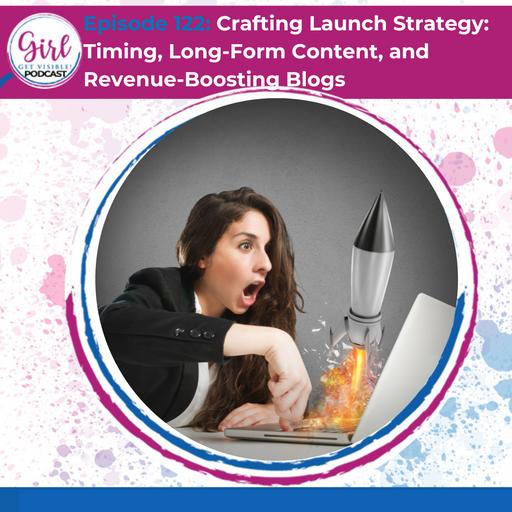 Crafting Launch Strategy: Timing, Long-Form Content, and Revenue-Boosting Blogs