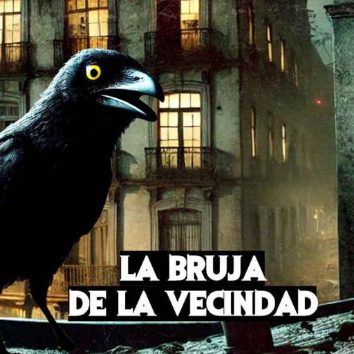 La Bruja De La Vecindad (Historias De Terror)