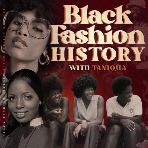 Ep. 71: Deborah Riley-Draper on Versailles '73 and the Global Impact of Black Beauty in Fashion History