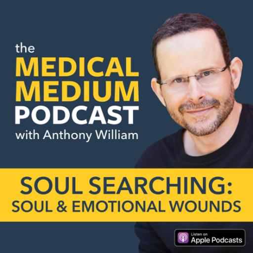 073 Soul Searching: Soul & Emotional Wounds