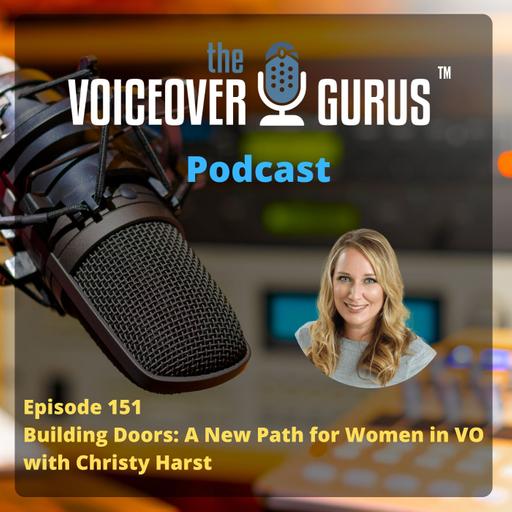 Ep 151 - Building Doors: A New Path for Women in VO with Christy Harst
