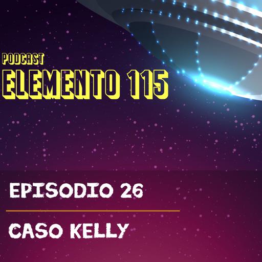 Episódio 26 - Caso Kelly.