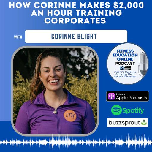 Ep 236: How Corinne makes $2,000 an hour training corporates