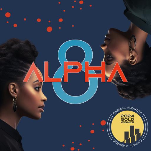 Presenting: Alpha 8
