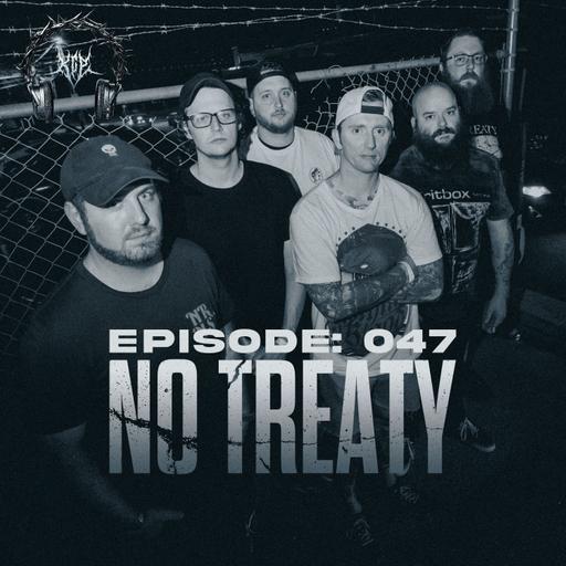 Episode 047: Sound The Trumpet - No Treaty Band Interview