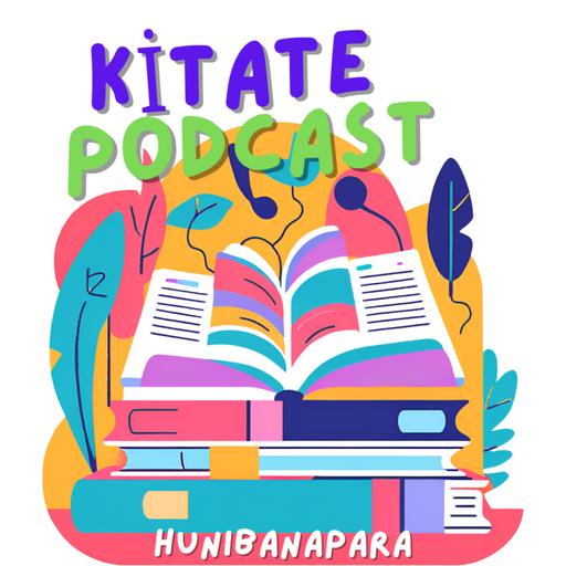Kitate Podcast Tanıtımı: Sadece Kitaplar ve Gündem