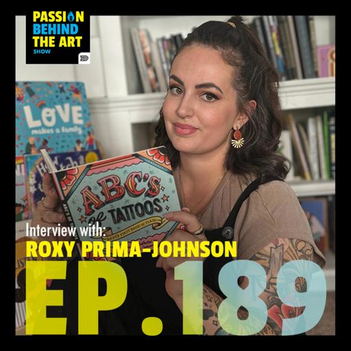 Building a Children's Book Empire: Roxy's Story | Passion Behind The Art 189