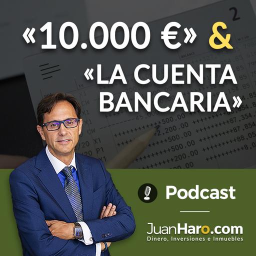 Episode 696: «10.000 €» y «La cuenta bancaria» por Juan Haro