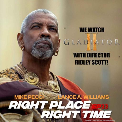 RPRT33 | We got to watch Gladiator 2 with director Ridly Scott!