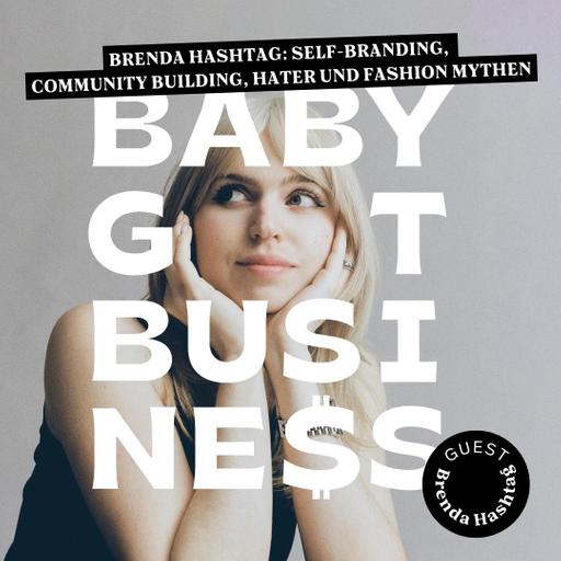 Brenda Hashtag: Self-Branding, Community Building, Hater und Fashion Mythen