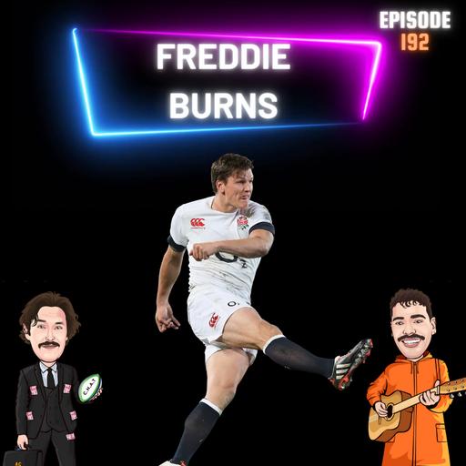 S9 Ep195: Freddie Burns - Messy All Nighter With The All Blacks In Tokyo - Sex Hotels & Bill Sweeney's Million Pound Bonus!
