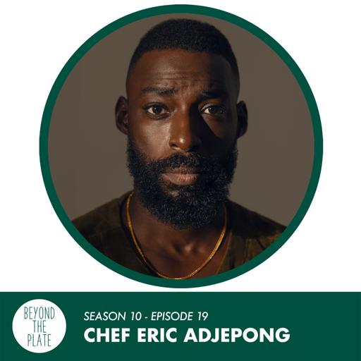 Chef Eric Adjepong: how food helped him find pride and self-worth from a young age (S10/Ep.19)