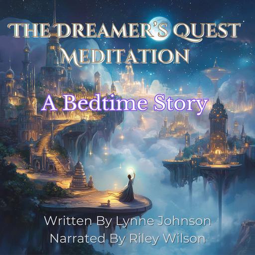 A Dreamers Quest A Bedtime Story