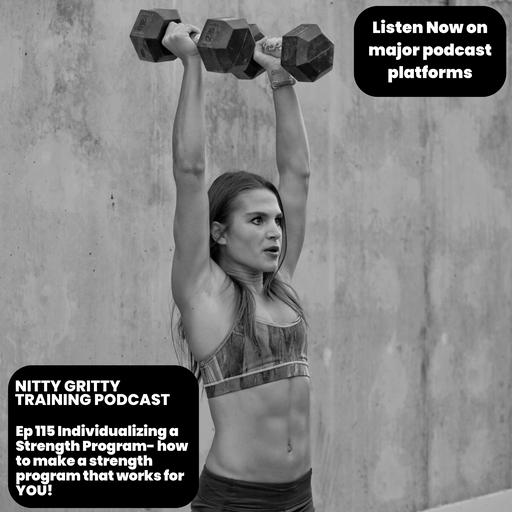 Individualizing a Strength Program- how to make a strength program that works for you!