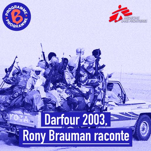 Darfour 2003 : Rony Brauman raconte