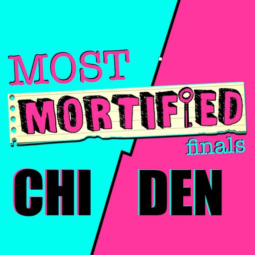 268: Most Mortified Finale pt 2