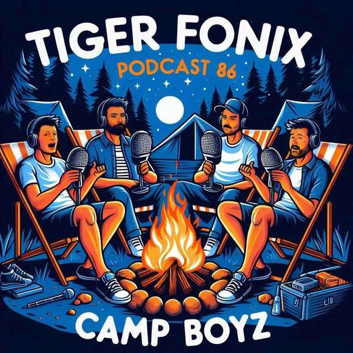 TFP EP 86 "CAMP BOYZ"