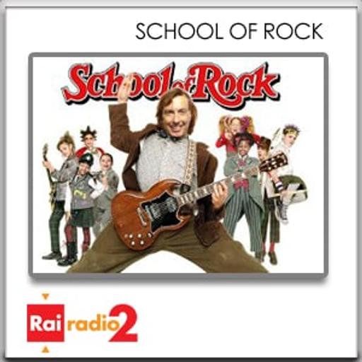 SCHOOL OF ROCK del 08/01/2014 - Le canzoni intitolate Rock and Roll