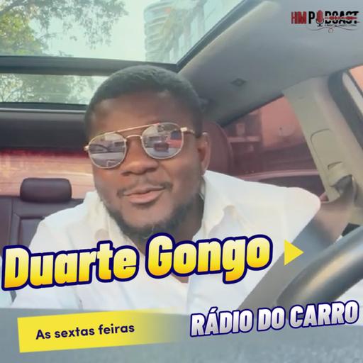 Rádio do Carro com Duarte Gongo